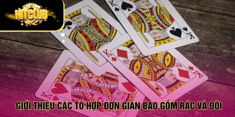 Giới thiệu các tổ hợp đơn giản bao gồm rác và đôi