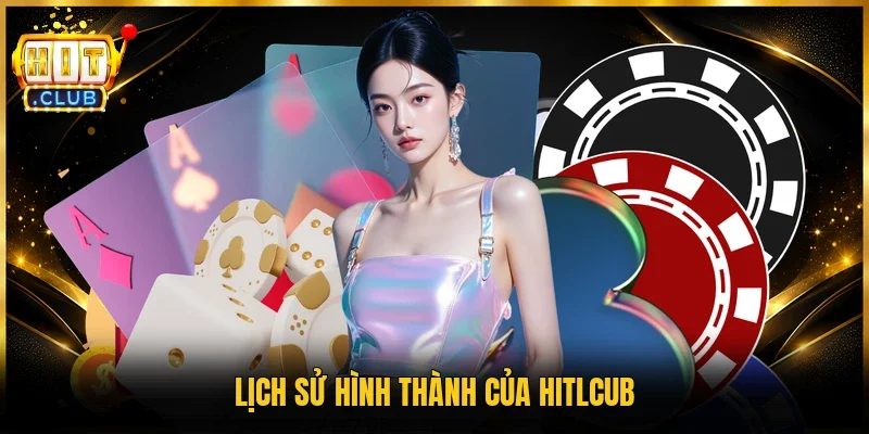 Lịch sử hình thành của Hitlcub